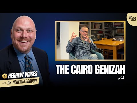 Hebrew Voices #189 – The Cairo Genizah: Part 1