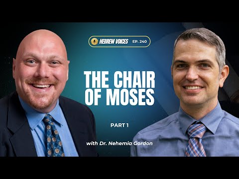 Hebrew Voices #240 – The Chair of Moses: Part 1
