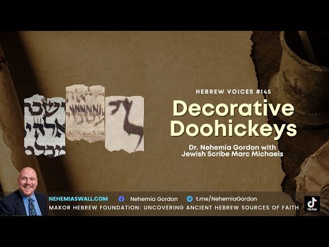 Hebrew Voices #145 – Decorative Doohickeys