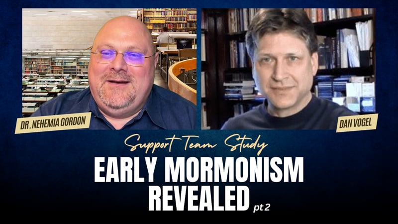 Support Team Study – Early Mormonism Revealed: Part 2
