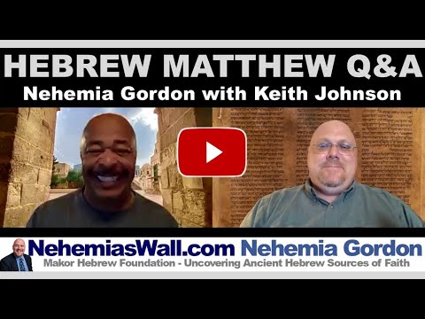 Hebrew Voices #120 – Hebrew Matthew Q&A