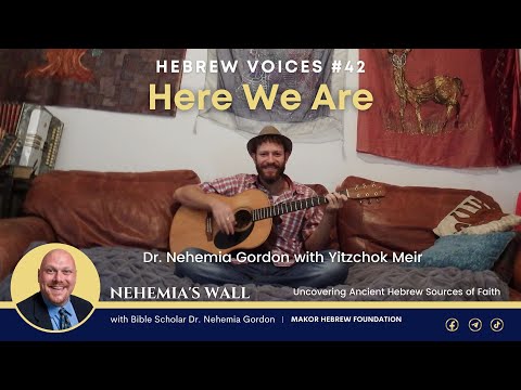 Hebrew Voices #42 – Here We Are