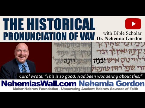 Hebrew Voices #66 – The Historical Pronunciation of Vav