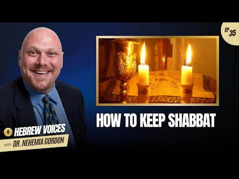 Hebrew Voices #35 – How to Keep Shabbat