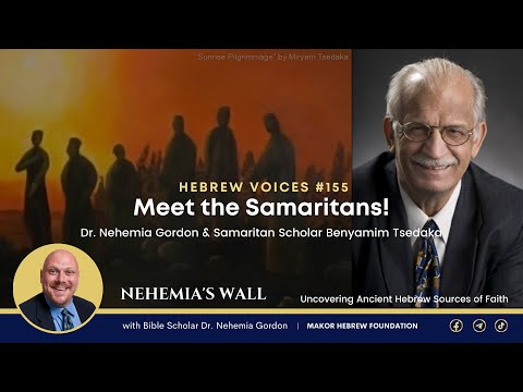 Hebrew Voices #155 – Meet the Samaritans!