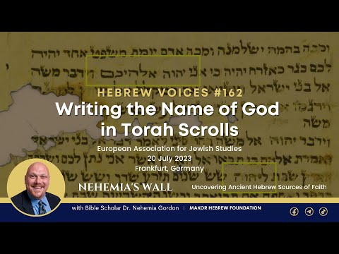 Hebrew Voices #162 – Writing the Name of God in Torah Scrolls