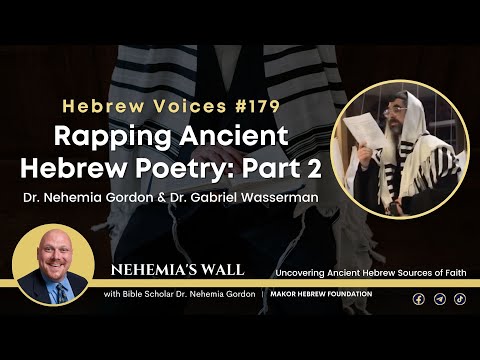 Hebrew Voices #179 – Rapping Ancient Hebrew Poetry: Part 2