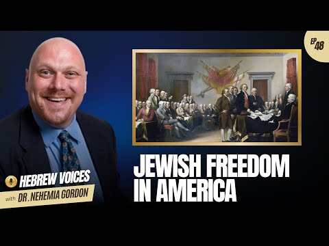 Hebrew Voices #48 – Jewish Freedom in America