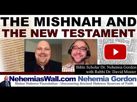 Hebrew Voices #107 – The Mishnah and the New Testament