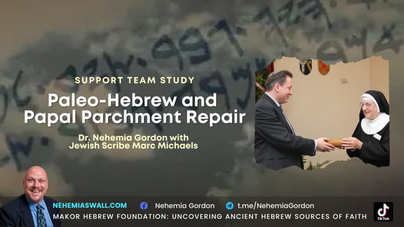 Support Team Study – Paleo-Hebrew and Papal Parchment Repair