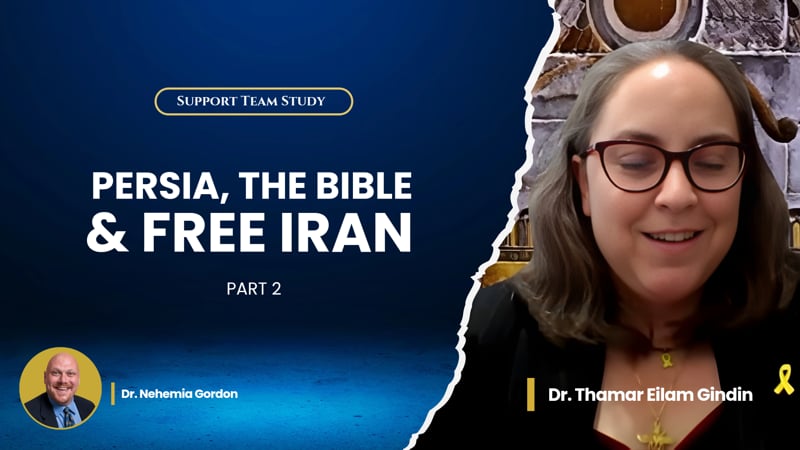 Support Team Study – Persia, the Bible & Free Iran: Part 2