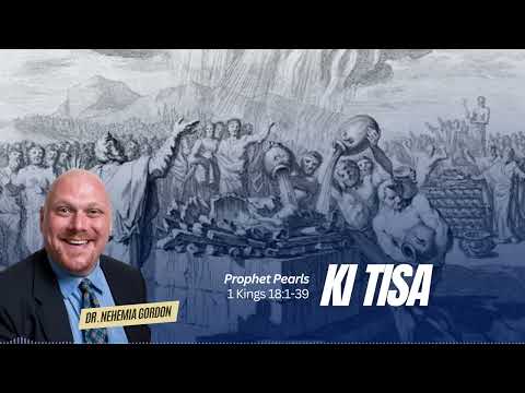 Prophet Pearls #21 – Ki Tisa (1 Kings 18:1-39)