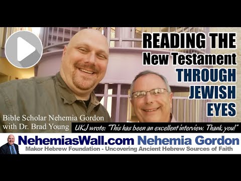 Hebrew Voices #63 – Reading the New Testament Through Jewish Eyes