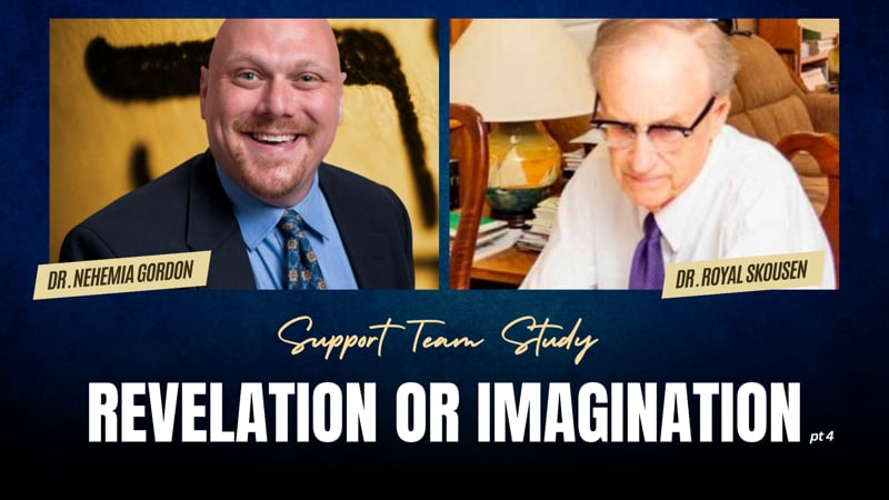 Support Team Study – Revelation or Imagination: Part 4
