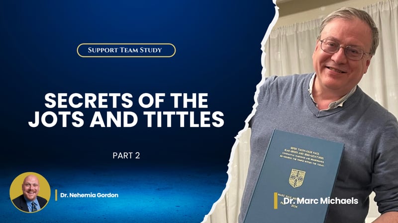 Support Team Study – Secrets of the jots and Tittles: Part 2