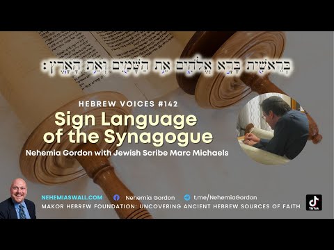 Hebrew Voices #142 – Sign Language of the Synagogue