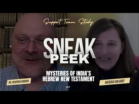 SNEAK PEEK! STS – Mysteries of India’s Hebrew New Testament: Part 2