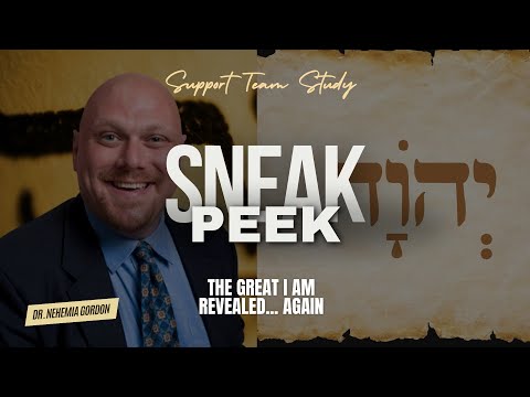 SNEAK PEEK! Support Team Study – The Great “I AM” Revealed… Again