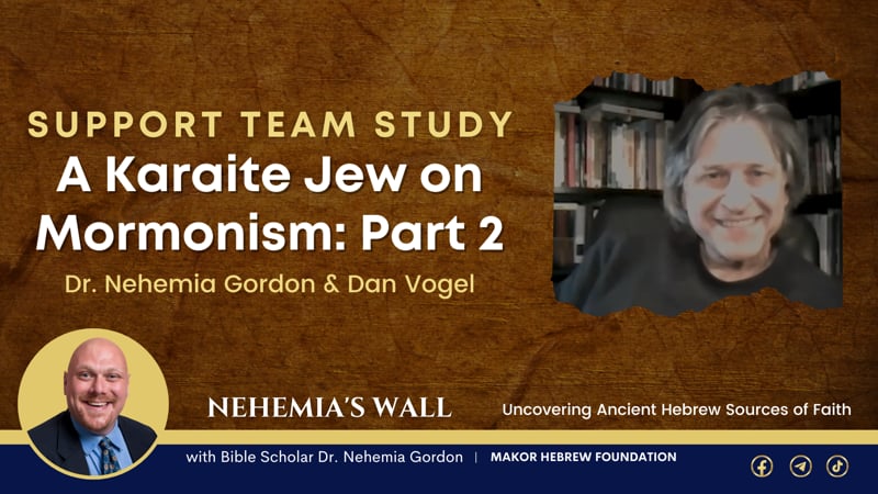 Support Team Study – A Karaite Jew on Mormonism: Part 2
