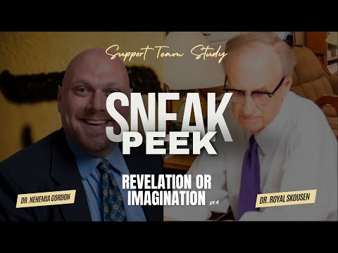 Support Team Study SNEAK PEEK! Revelation or Imagination: Part 4