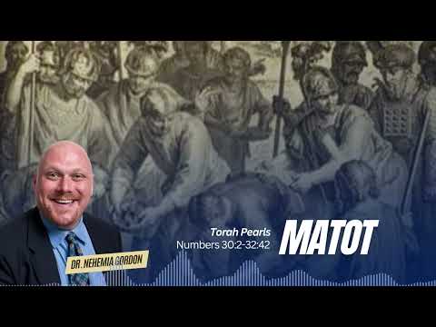 Torah Pearls #42 – Matot (Numbers 30:2-32:42)