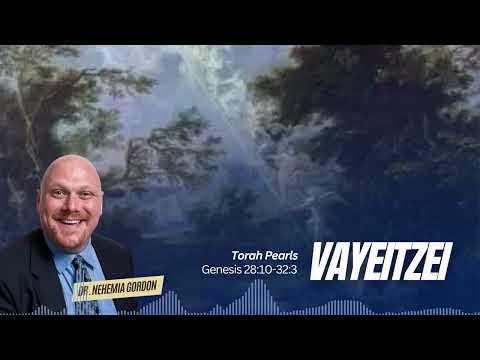 Torah Pearls #7 – Vayeitzei (Genesis 28:10-32:3)