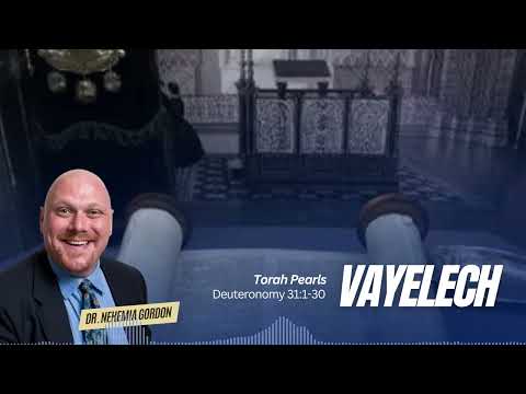 Torah Pearls #52 – Vayelech (Deuteronomy 31:1-31:30)