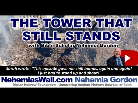 The Tower that Still Stands – Nehemia Gordon (Open Door Series – Part 11)