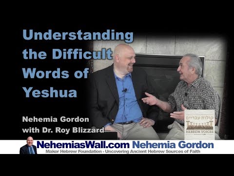 Hebrew Voices #75 – Understanding the Difficult Words of Yeshua