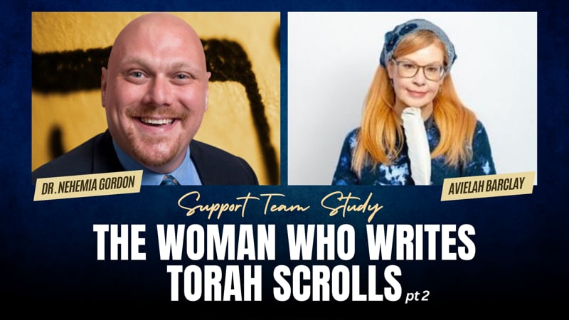 Support Team Study – The Woman Who Writes Torah Scrolls: Part 2